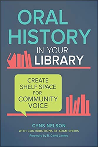 Oral History in Your Library: Create Shelf Space for Community Voice
