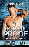 Soundproof: a Military Romance Thriller