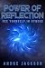 POWER OF REFLECTION by Andre Jackson