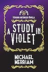 A Study in Violet: A Sixguns & Sorcery Novella