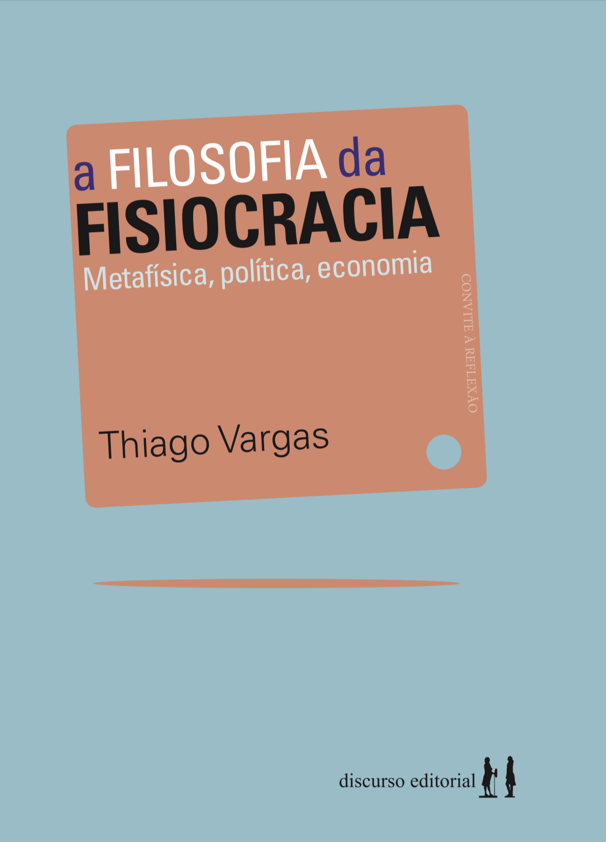 A filosofia da Fisiocracia. Metafísica, política, economia