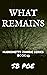 What Remains