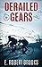 Derailed Gears