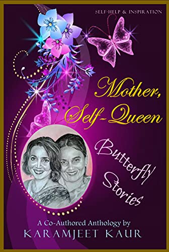 Mother, Self-Queen: Butterfly Stories