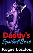 Daddy's Spoiled Brat