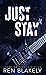 Just Stay by Ren Blakely