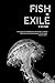 Fish in Exile