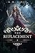 The Replacement (A Culling of Blood and Magic, #1)