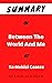 Summary Of BETWEEN THE WORLD AND ME By Ta-Nehisi Coates by Archie Johnson