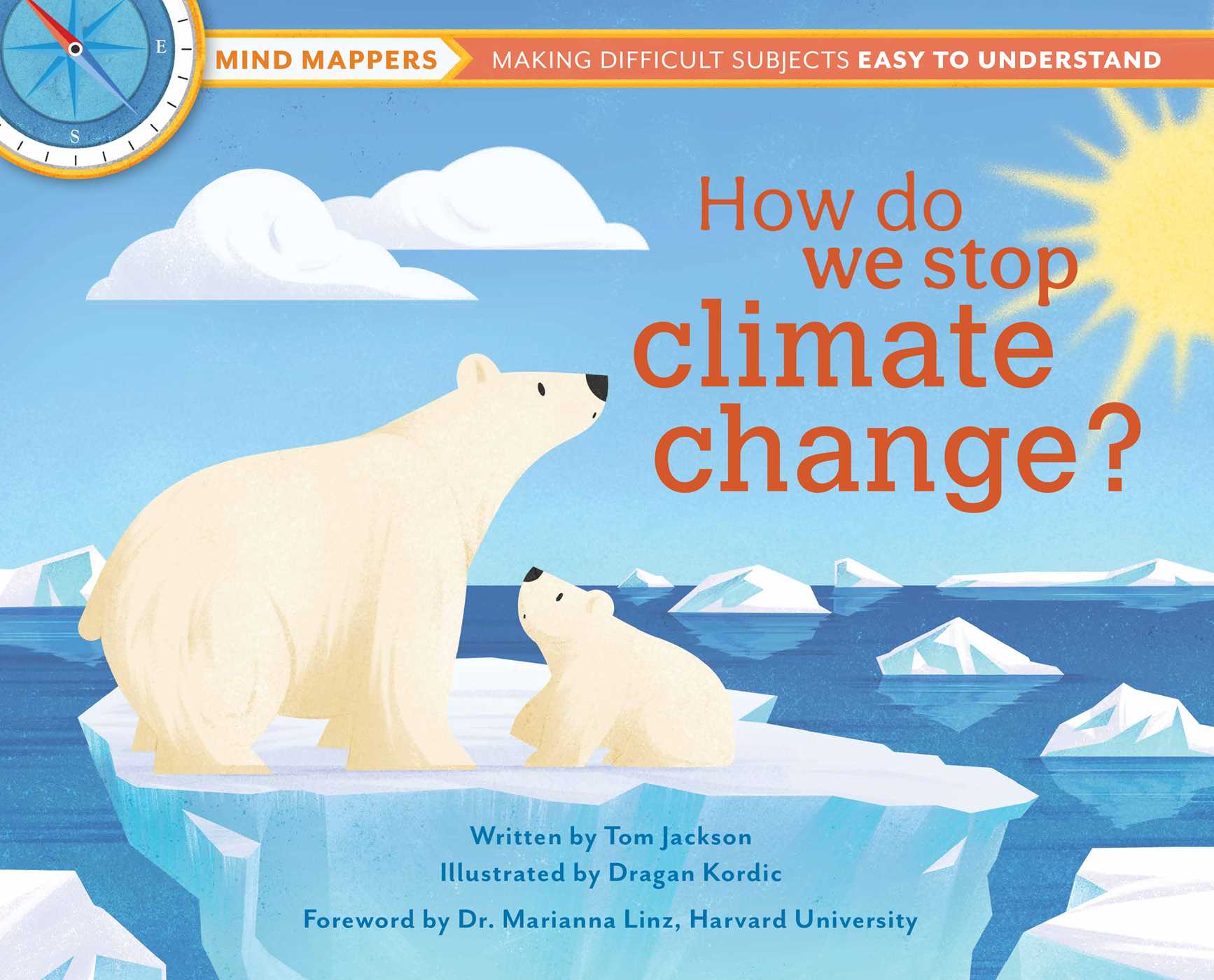 How do we stop climate change?: Mind Mappers: Making Difficult Subjects Easy to Understand (Hardcover)