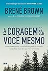 A coragem de ser ...