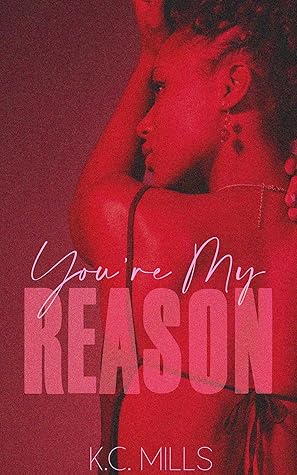You're My Reason (Short and Sweet #1)