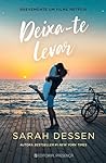 Deixa-te Levar by Sarah Dessen
