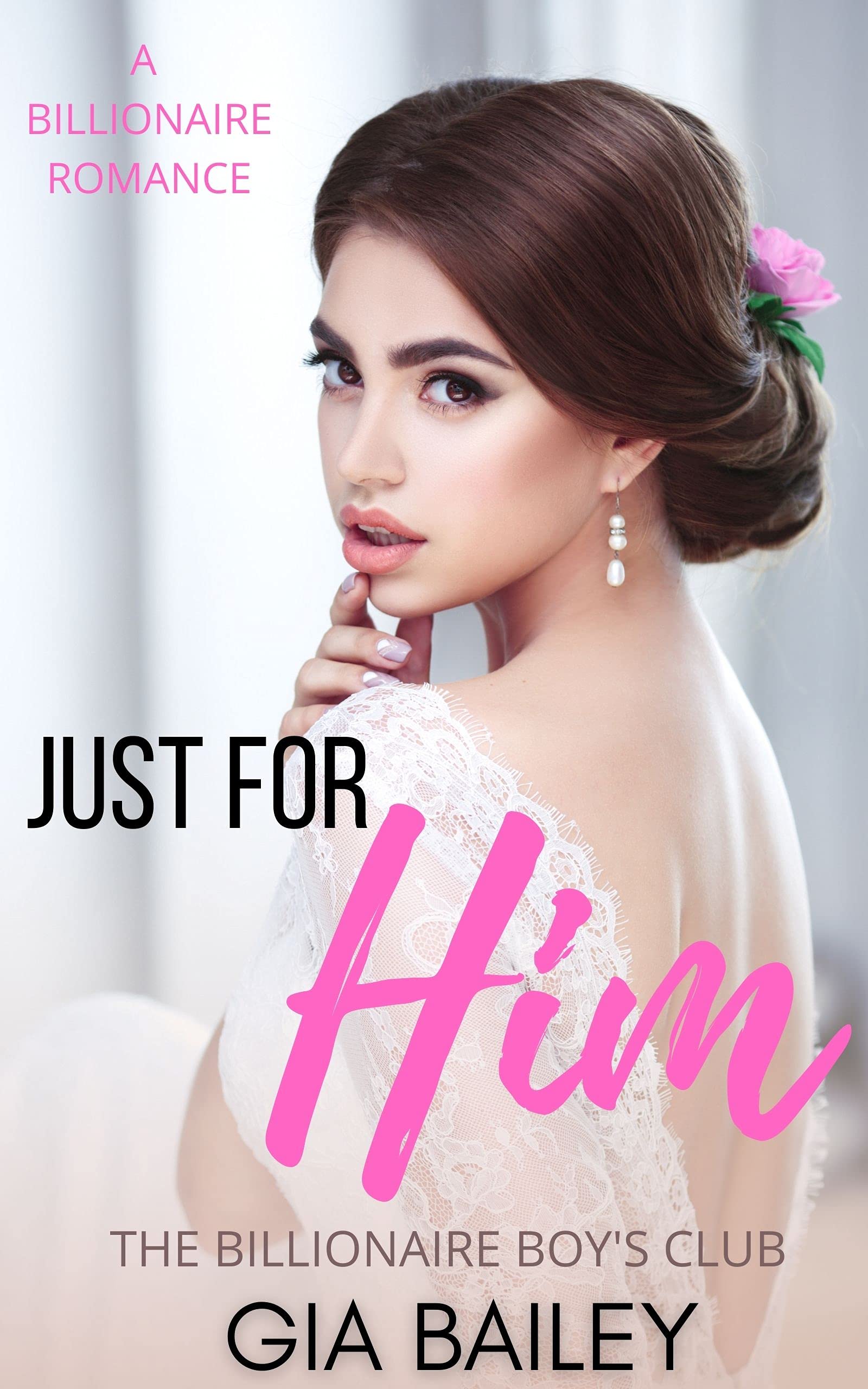 Just for Him (The Billionaire Boy's Club #7)