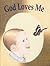 God Loves Me (Little Jewel book)