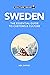 Sweden - Culture Smart!: The Essential Guide to Customs & Culture