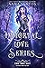 Immortal Love Series: The Box Set, Books 1 to 6