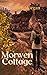 Morwen Cottage - A Novel by LeAnn L. Morgan