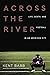 Across the River: Life, Death, and Football in an American City