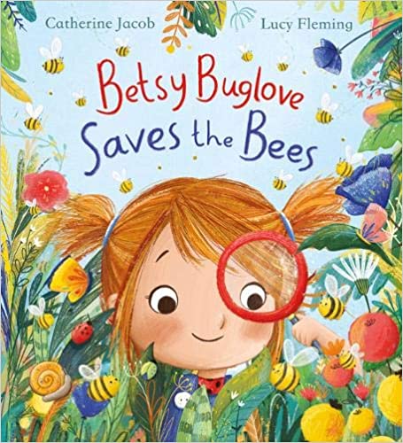 Betsy Buglove Saves the Bees (Hardcover)