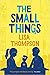 The Small Things
