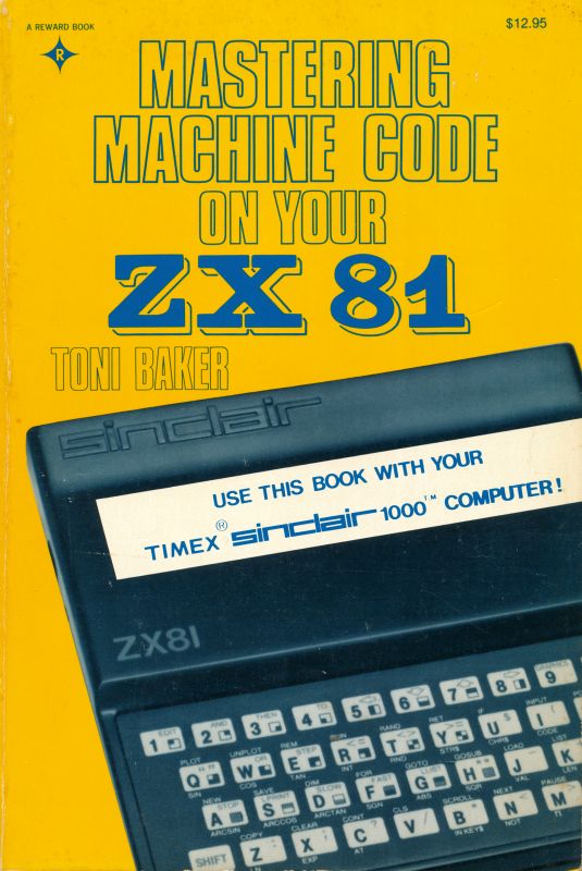 Mastering machine code on your ZX81 (Paperback)