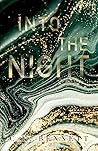 Into the Night