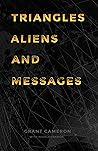 Triangles, Aliens and Messages