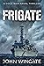 Frigate by John Wingate Frigate by John Wingate