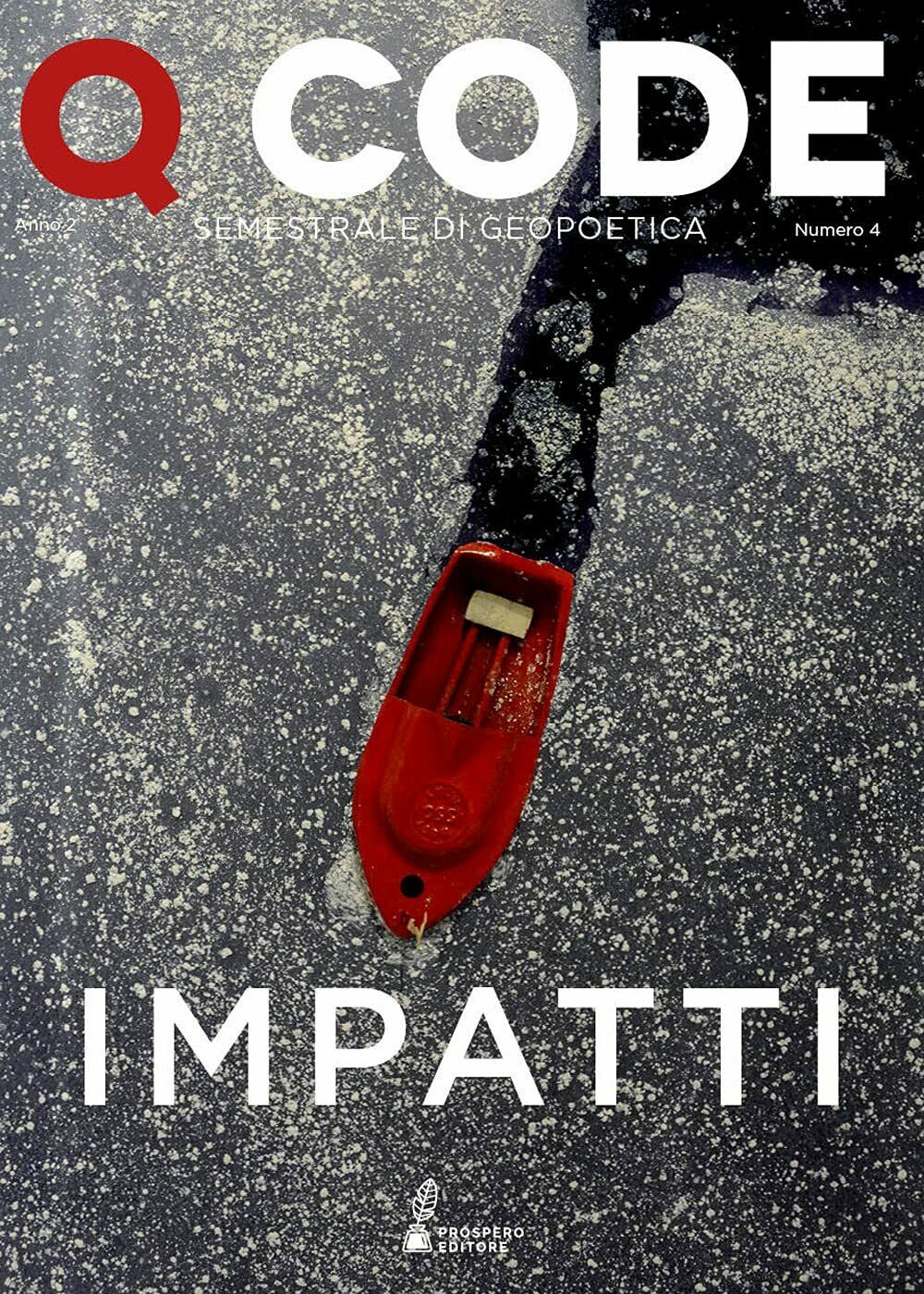 Q code. Semestrale di geopoetica (2020) vol.4: Impatti