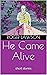 He Came Alive by Roger Lawson