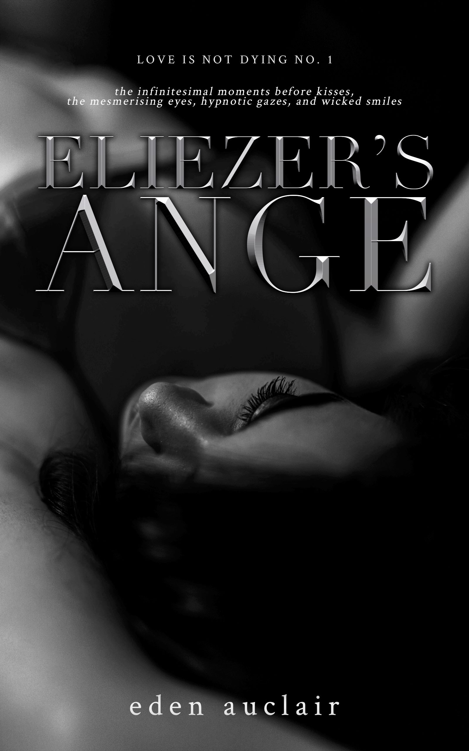 Eliezer's Ange (Love is Not Dying, #1)