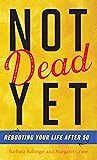 Not Dead Yet: Reb...
