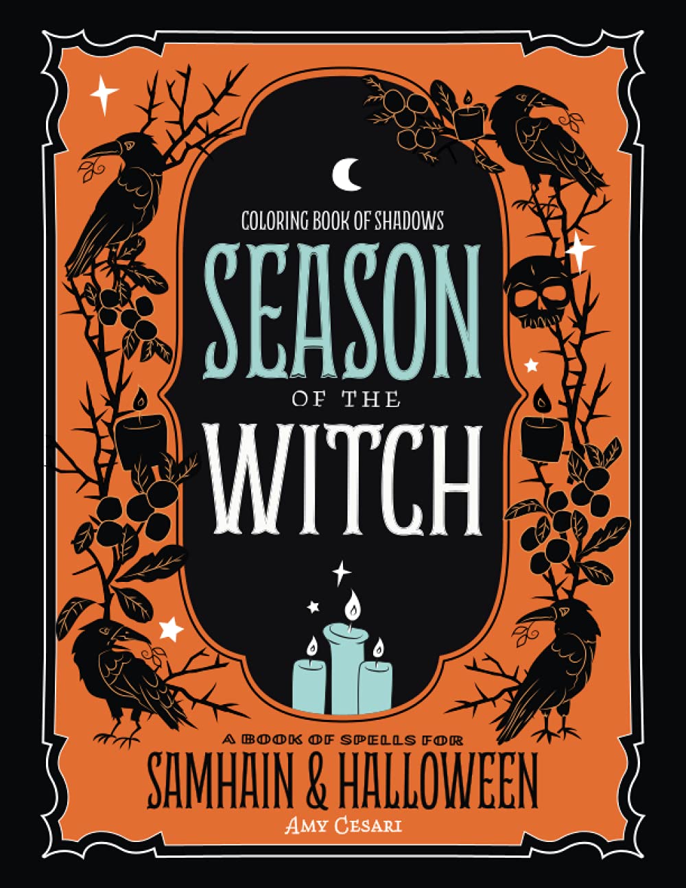 Coloring Book of Shadows: Season of the Witch: Spells for Samhain and Halloween (Coloring Book of Shadows - Classics)
