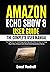 Amazon Echo Show 8 User Guide by Ernest Woodruff