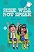 Susie Will Not Speak by Shruthi Rao