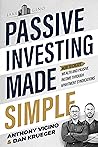 Passive Investing Made Simple: How to Create Wealth and Passive Income Through Apartment Syndications