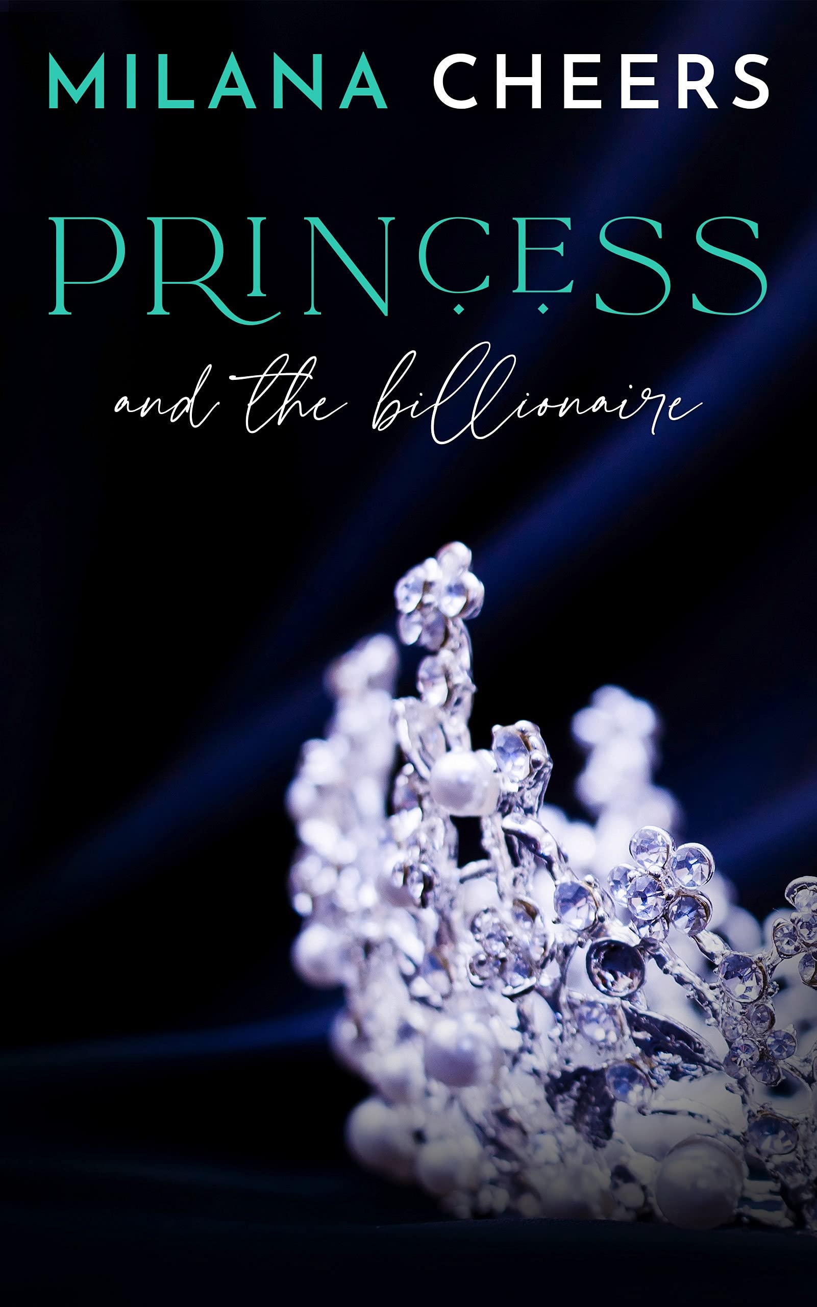 Princess and the Billionaire (Kindle Edition)