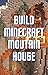 Survival Mountain House Min...