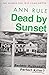 Dead By Sunset: Perfect Husband? Perfect Killer?