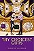 Thy Choicest Gifts