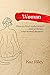 Woman: How To Find, Underst...