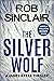 The Silver Wolf (The James Ryker Series #3)