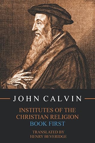 Institutes of the Christian Religion, Book First