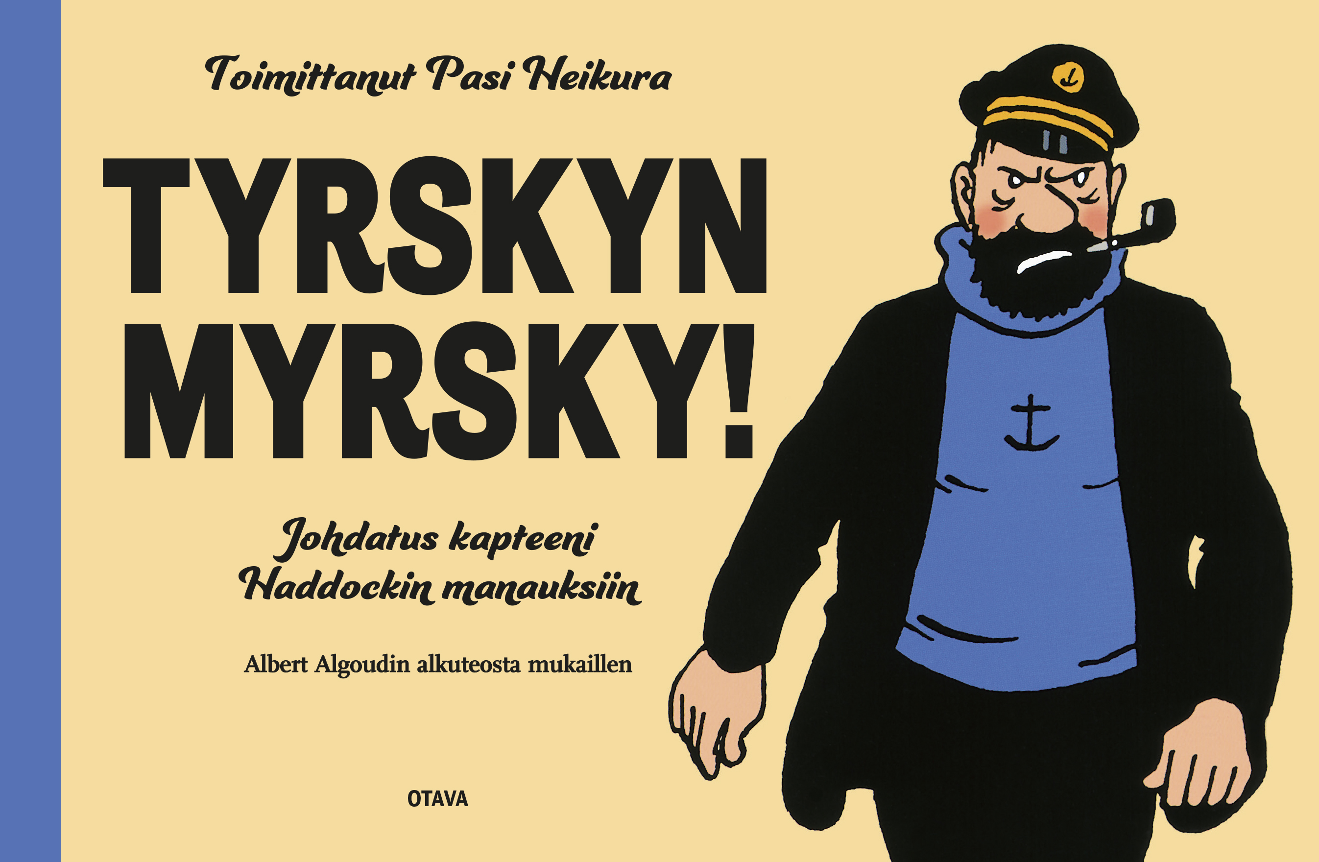Tyrskyn myrsky! Johdatus kapteeni Haddockin manauksiin (Hardcover)