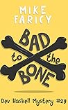 Bad to The Bone by Mike Faricy