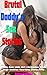 Brutal Daddy's Sex Stories:...