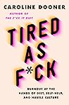 Tired as F*ck: Bu...