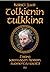 Tolkienin tulkkina – Tarina Sormusten herran suomentamisesta by Kersti Juva