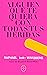 Alguien que te quiera con todas tus heridas (Spanish Edition)